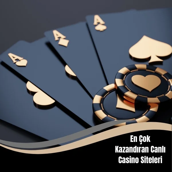 En Çok Kazandıran Canlı Casino Siteleri