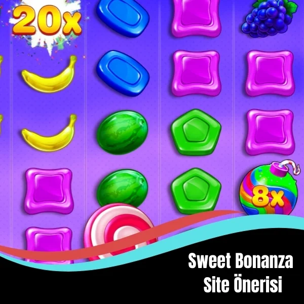 Sweet Bonanza Site Önerisi